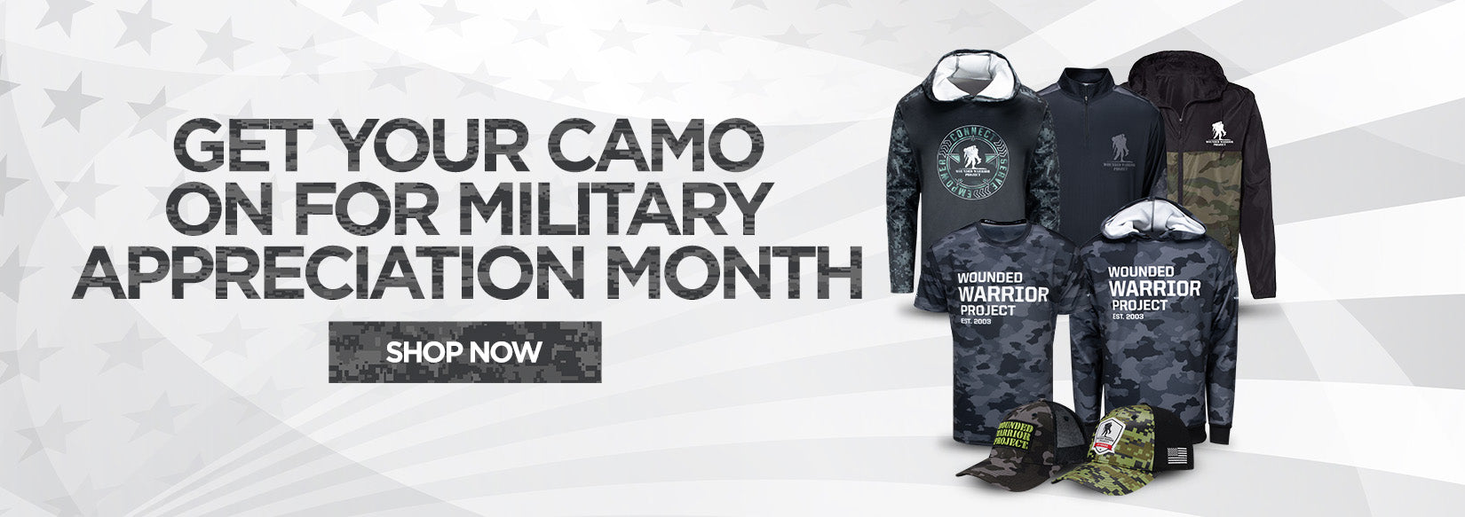 Get Your Camo on For Military Appreciation Month - SHOP NOW