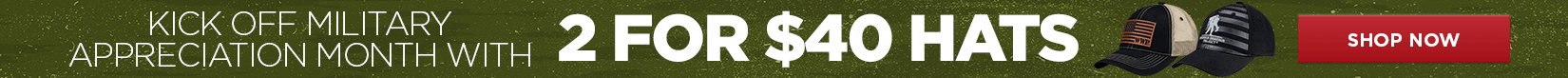 Kick off Military Appreciation Month with 2 for $40 Hats - SHOP NOW